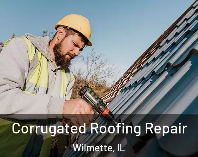  Corrugated Roofing Repair Wilmette, IL