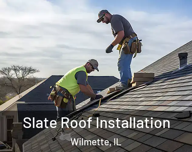  Slate Roof Installation Wilmette, IL