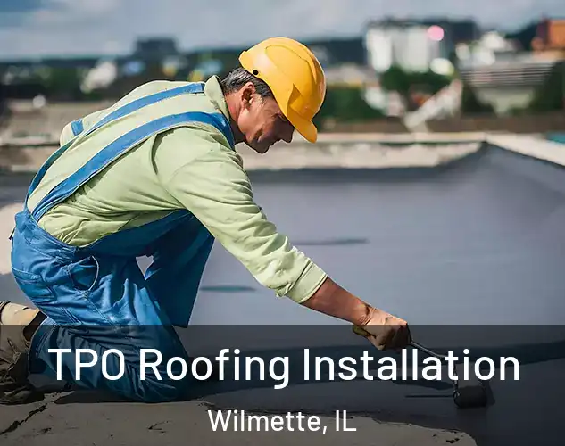  TPO Roofing Installation Wilmette, IL